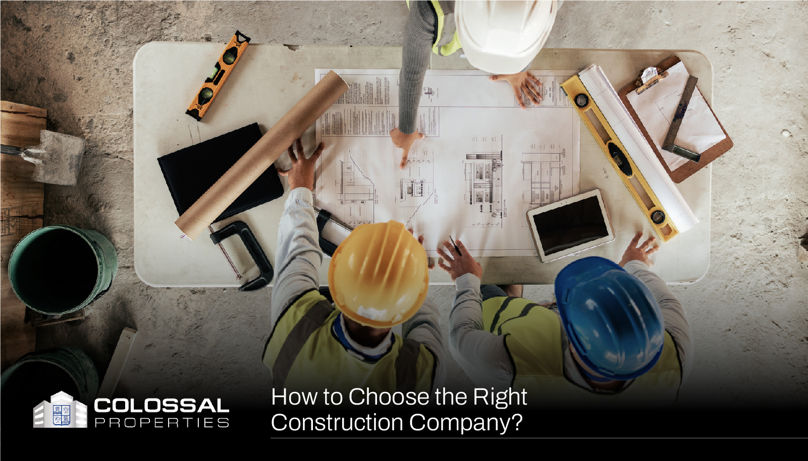 How to Choose the Right Construction Company - Construction Company Los Angeles - Best Construction Company Los Angeles California- Construction Company near me